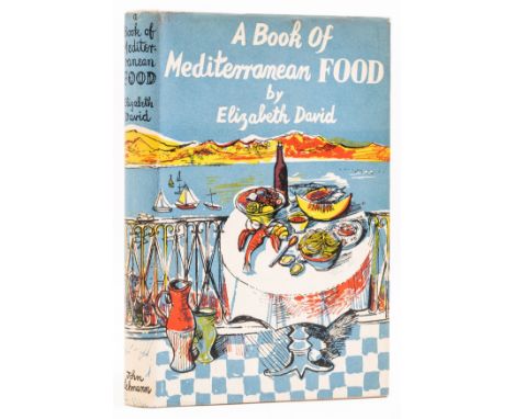 David (Elizabeth) A Book of Mediterranean Food, first edition, illustrations by John Minton, ink ownership inscription to end