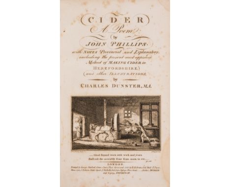 Cider.- Phillips (John) Cider a poem...with notes provincial and explanatory, (including the present most approved method of 