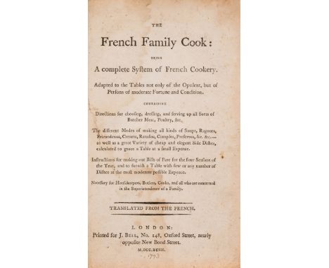 [Menon.] The French family cook: being a complete system of French cookery. Adapted to the Tables not only of the Opulent, bu