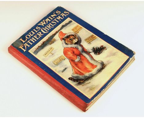 Wain (Louis), LOUIS WAIN’S FATHER CHRISTMAS, first edition, illustrated card boards, cloth spine, tipped in colour frontispie