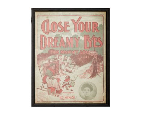 Sheet music for the song "Close Your Dreamy Eyes for Mammy Lou" that belonged to Dennis Hopper. The song was written by Lee J