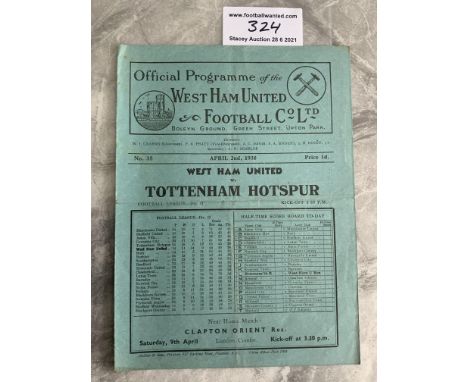 37/38 West Ham v Tottenham Football Programme: Very good condition with no team changes. Dated 2 4 1938. Light fold.