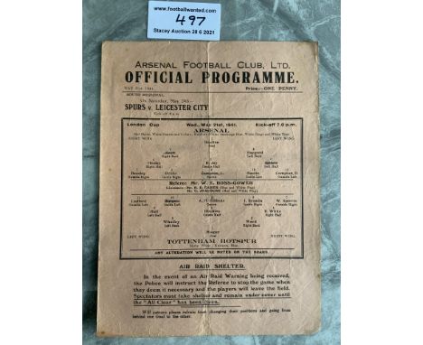 1940/41 Arsenal v Tottenham Football Programme: London Cup match dated 21 5 1941 with no team changes. Good condition single 