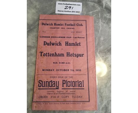 35/36 Dulwich Hamlet v Tottenham Football Programme: 6 page gatefold programme with no team changes. London Challenge Cup in 