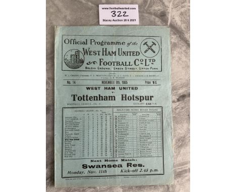 35/36 West Ham v Tottenham Football Programme: Very good condition with no team changes. Dated 9 11 1935. Light fold.