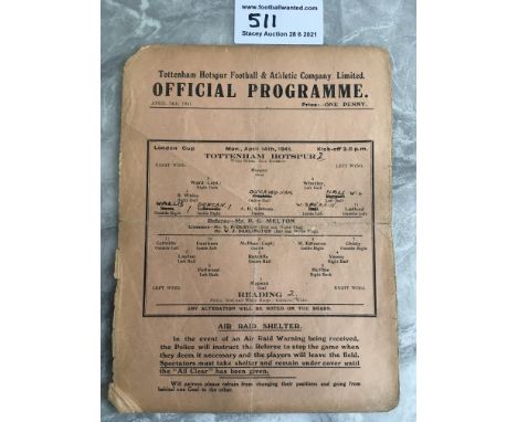 1940/41 Tottenham v Reading Football Programme: War Cup match dated 14 4 1941 with team changes. Poor/fair condition single s