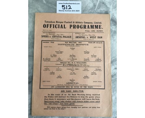 1940/41 Tottenham v Arsenal Football Programme: War Cup match dated 3 5 1941 with no team changes. Excellent condition single