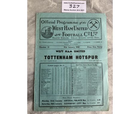 38/39 West Ham v Tottenham FA Cup Football Programme: Very good condition with one team change. Dated 21 1 1939. Light fold.
