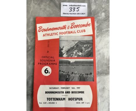 56/57 Bournemouth v Tottenham FA Cup Football Programme: Excellent condition with no team changes.