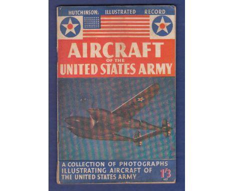 WWII Period Hutchinson's illustrated record, Aircraft of the United States Army, a collection of photographs illustrating air