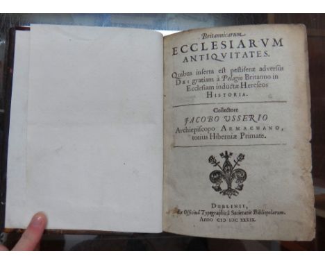 USSHER (J.)  Britannicarum Ecclesiarum Antiquitates  . . .  First Edition. with Appendix title; contemp. blind-tooled calf, r