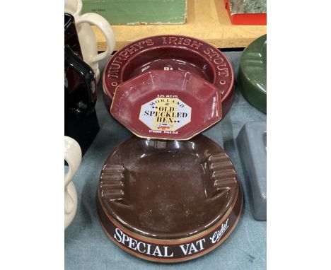 THREE CERAMIC ASHTRAYS TO INCLUDE OLD SPECKLED HEN, MURPHY'S AND SPECIAL VAT CIDER 