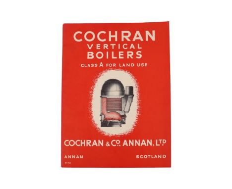 [ Steam Engine ] "Cochran Vertical Boilers, Class A for Land Use", Cochran &amp; Co, Annan, Scotland, 36 pp, illus, 28 cm x 2