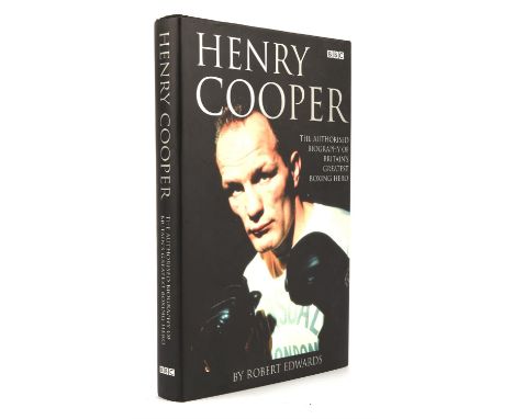 Henry Cooper  The Authorised Biography of Britains Greatest Boxing Hero, by Robert Edwards, signed to the title page To Mike 