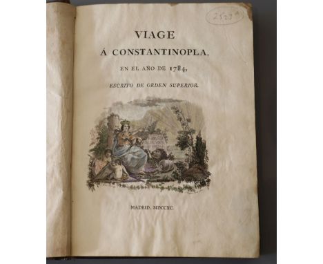 Moreno, Jose, 1748-1792. - Viage a Constantinopla en el ano de 1784, burr calf, folio, 24 plates, with coloured engraved titl