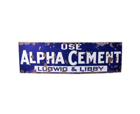 An Alpha Cement Ludwig &amp; Libby enamel advertising sign c1940  in overall good condition with areas of loss 45 cm by 152 c