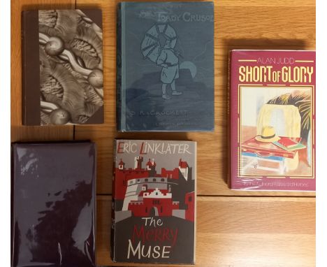 A Collection Of First Edition Titles To Include Short Of Glory By Alan Judd, London 1984.The Merry Muse, By Eric Linklater, 1