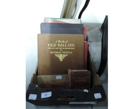 A box of vintage books including A book of Old Ballads, selected  by Beverley Nichols etc