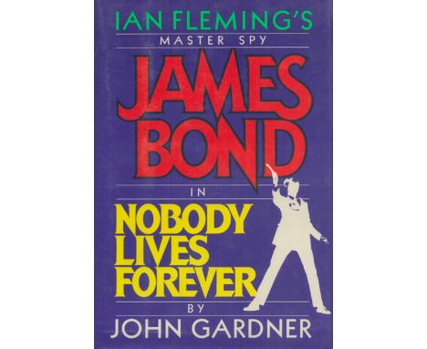 James Bond in Nobody Lives Forever by John Gardner signed by the author. First edition hardback book. Good condition. All aut