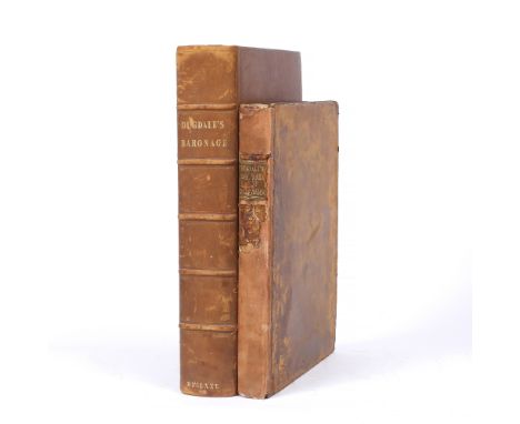 DUGDALE, William, The Baronage of England or An Historical Account of The Lives of The Most Memorable Actions of our English 