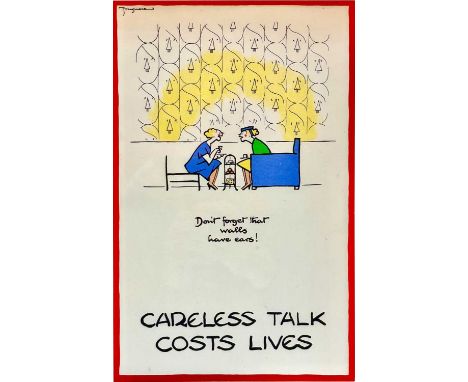 FOUGASSE (1887-1965) Careless Talk Costs Lives  Lithograph, 32 x 20.5cm.