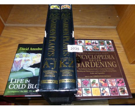 Three books A-Z Encyclopedia of Garden Plants, David Attenborough Life in Cold Blood etc.