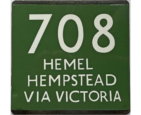 London Transport coach stop enamel E-PLATE for Green Line route 708 destinated Hemel Hempstead via Victoria. Just a few examp