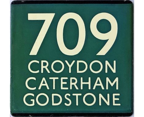 London Transport coach stop enamel E-PLATE for Green Line route 709 destinated Croydon, Caterham, Godstone. Just 5 pairs of t