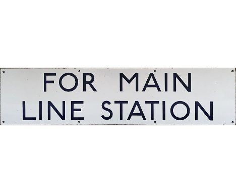 c1960s London Underground ENAMEL SIGN "For Main Line Station". Measures 37" x 9" (94cm x 23cm). Some very small pitting marks