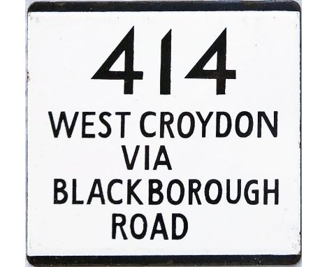 London Transport bus stop enamel E-PLATE for route 414 destinated West Croydon via Blackborough Road. This would have been lo