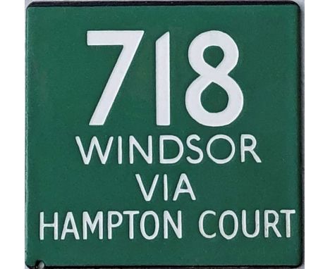 London Transport coach stop enamel E-PLATE for Green Line route 718 destinated Windsor via Hampton Court. Only one pair of th