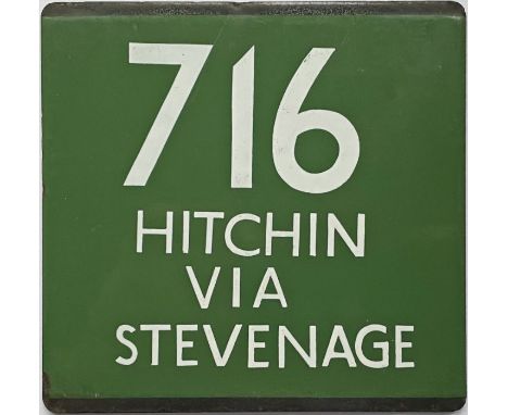 London Transport coach stop enamel E-PLATE for Green Line route 716 destinated Hitchin via Stevenage. Recorded in seven locat
