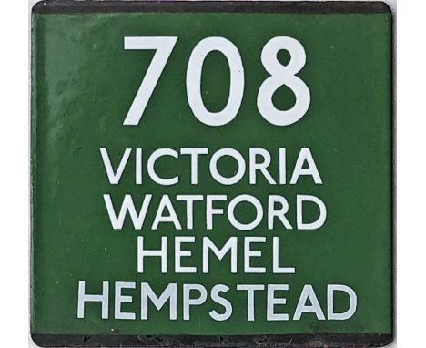 London Transport coach stop enamel E-PLATE for Green Line route 708 destinated Victoria, Watford, Hemel Hempstead. These were
