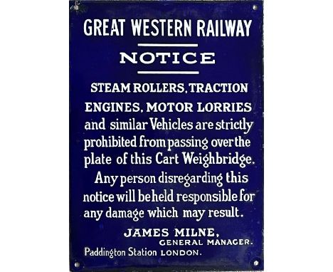 Great Western Railway (fully titled) enamel SIGN 'Notice - Steam Rollers, Traction Engines, Motor Lorries...are strictly proh