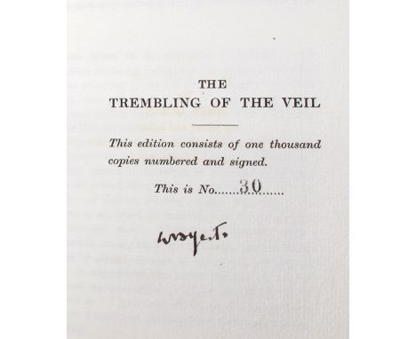 William Butler Yeats, The Trembling of the Veil, limited edition signed. T. Werner Laurie, London, 1922. First edition. Priva