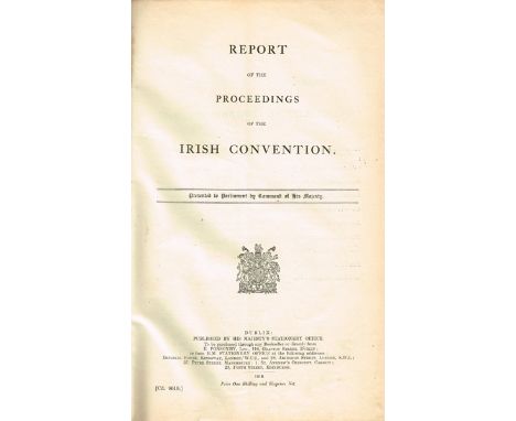 1918 Report of the Proceedings of the Irish Convention Plunkett, Horace (Chairman), His Majesty's Stationery Office, Dublin, 