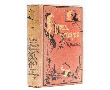 NO RESERVE Balzac (Honoré de) Droll Stories, first English edition, illustrated by Gustav Doré, front free endpapers browned,