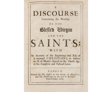 NO RESERVE Pamphlets.- Clagett  (William) A discourse concerning the worship of the Blessed Virgin and the saints; with an ac