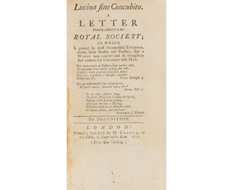 NO RESERVE Hoax.- [Hill ("Sir" John)], "Abraham Johnson". Lucina sine Concubitu. A Letter humbly address'd to the Royal Socie