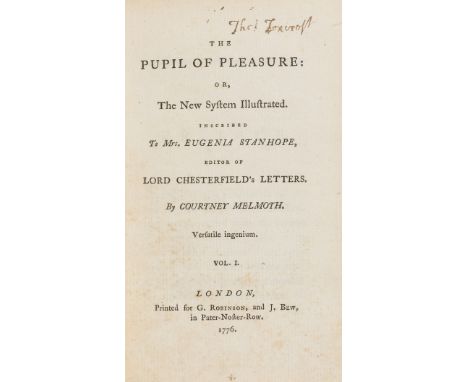 Epistolary Novel.- [Pratt (Samuel Jackson)], "Courtney Melmoth". The Pupil of Pleasure: or, The New System Illustrated. Inscr
