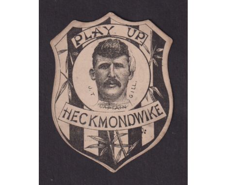 Cigarette card, J. Clayton, Tobacconist, Wakefield, shield shaped card 'Play Up Heckmondwike' Captain J.T. Gill inset (some s