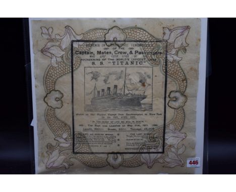 TITANIC, SOUVENIR NAPKIN:&nbsp;'Souvenir in Affectionate Remembrance of the Captain, Mates, Crew &amp; Passengers. Who lost t