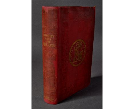 A Survey of the Holy Land; Geography, History, and Destiny - 1843 - J T Bannister.&nbsp;1st Edition, Publisher: Binns and Goo