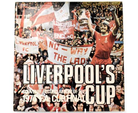 FOOTBALL, LIVERPOOL FOOTBALL CLUB; 'The 1974 FA Cup Final' record bearing several signatures to the reverse of the sleeve. CO