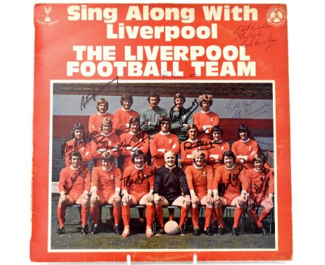 FOOTBALL, LIVERPOOL FOOTBALL CLUB; 'Sing Along with Liverpool' a record bearing multiple signatures to the sleeve. CONDITION 