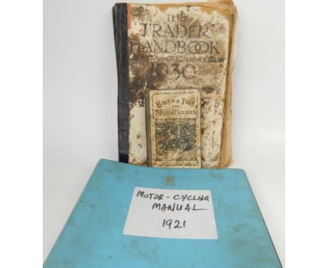 Automobilia, comprising a Trader handbook 1930, a motorcycling manual 1921, an Hints and Tips for Motorcyclists book, publish
