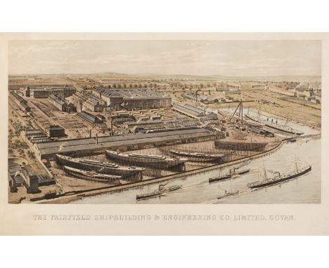 * Glasgow. The Fairfield Shipbuilding &amp; Engineering Co. Limited, Govan, circa 1900, unattributed colour lithograph, 385 x