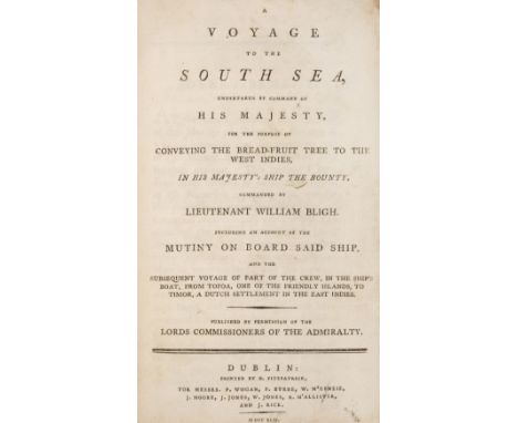 Bligh (William). A Voyage to the South Sea, undertaken by command of His Majesty, for the purpose of conveying of the Bread-F