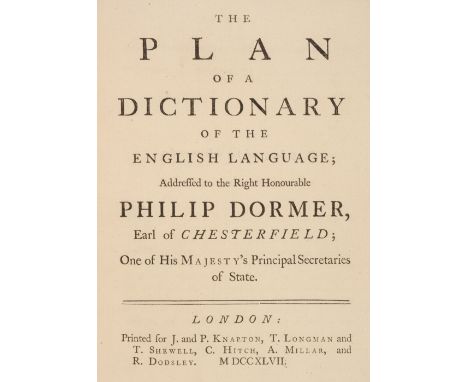 Johnson (Samuel). The Plan of a Dictionary of the English Language; addressed to the Right Honourable Philip Dormer, Earl of 