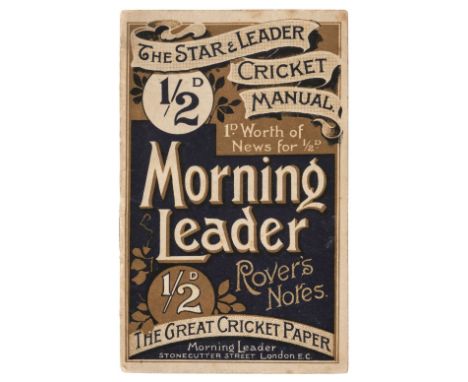 Cricket. The Star &amp; Leader Cricket Manual, [edited by Alfred Gibson], 1896, 24 pp., occasional pencil scoring and annotat